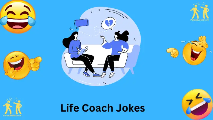 Life Coach Jokes: 17+ One-Liners To Brighten Your Day