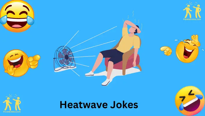 Heatwave Jokes