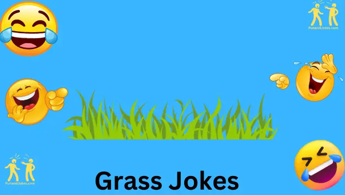 grass jokes