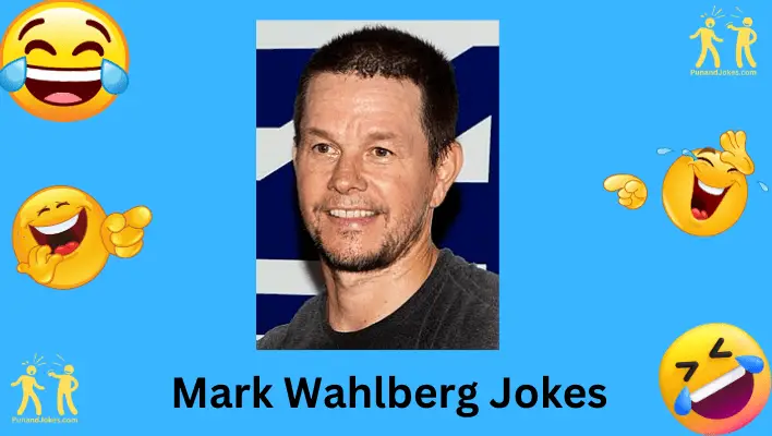 Mark Wahlberg Jokes: