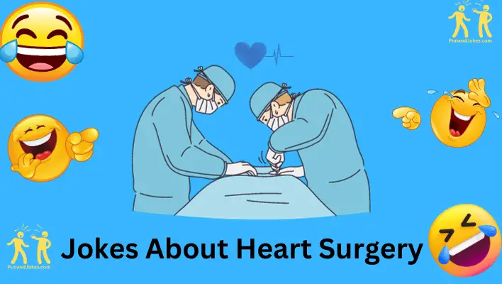 jokes about heart surgery