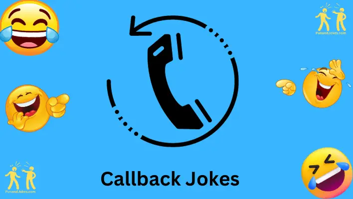 Callback Jokes: