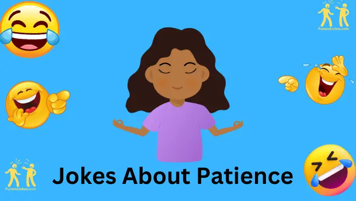 118+ Jokes About Patience: Humorous Takes On Waiting!