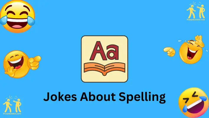 jokes about spelling