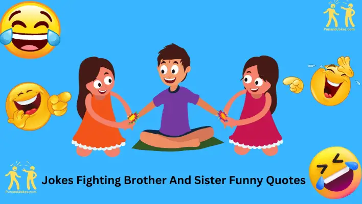 jokes fighting brother and sister funny quotes