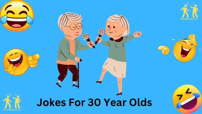 jokes for 30 year olds