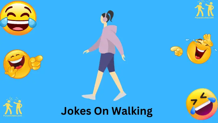 jokes on walking