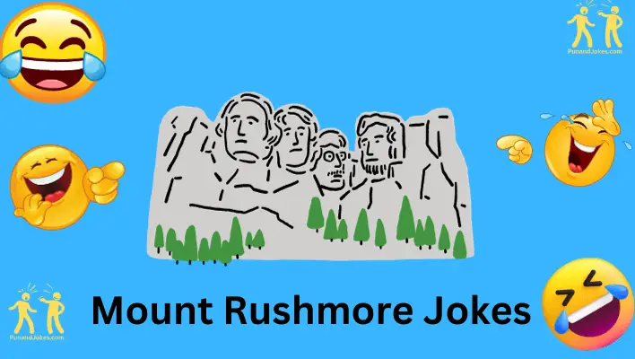 mount rushmore jokes