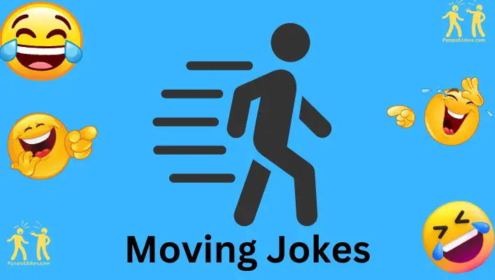 160+ Hilarious Jokes About Moving For Lift Up Your Mood