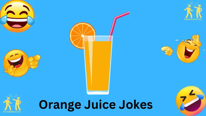 orange juice jokes