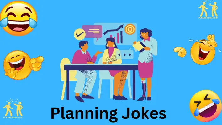 planning jokes