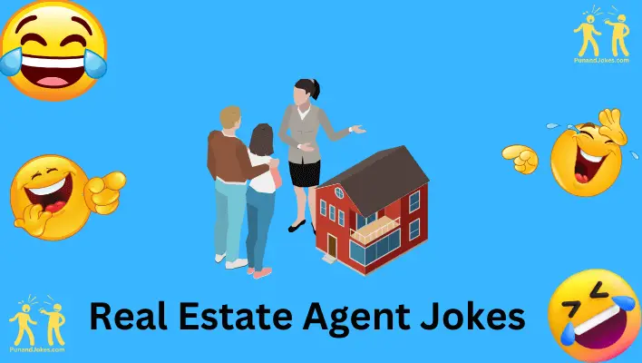 Laugh Along With 57+ Hilarious Real Estate Agent Jokes