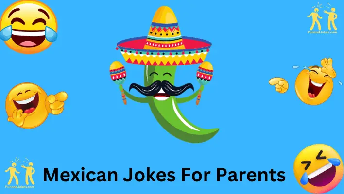 mexican jokes for parents