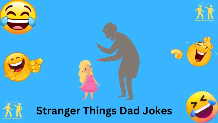 stranger things dad jokes