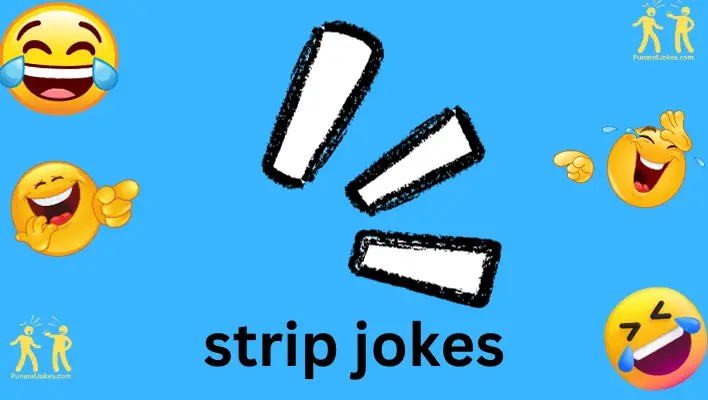 strip jokes