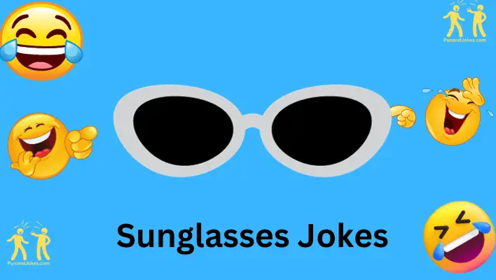 sunglasses jokes