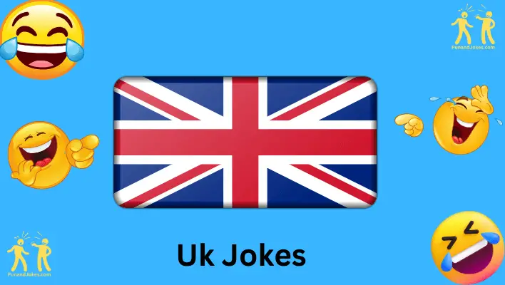 110 Hilarious UK Jokes To Tickle Your Funny Bone