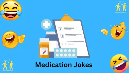 Medication Jokes