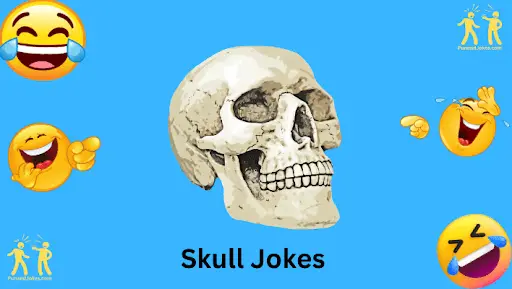 Skull Jokes