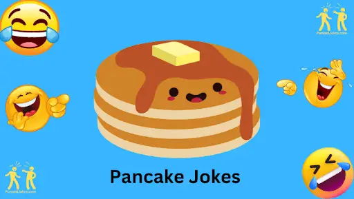 Pancake Jokes