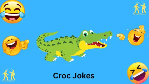 Croc Jokes