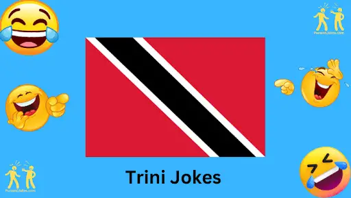Trini Jokes