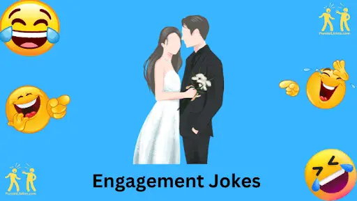 Engagement Jokes