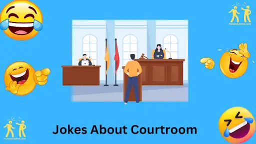 87+ Courtroom Jokes To Make You Laugh In The Witness Box