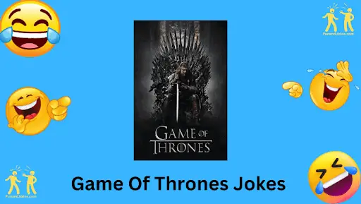 Game of Thrones Jokes