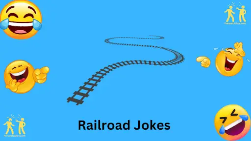 Railroad Jokes