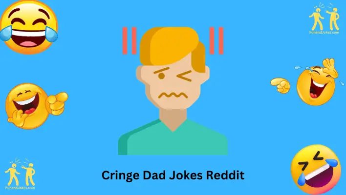 Cringe Dad Jokes Reddit