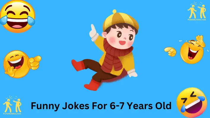 Jokes for 6-7 Year Olds