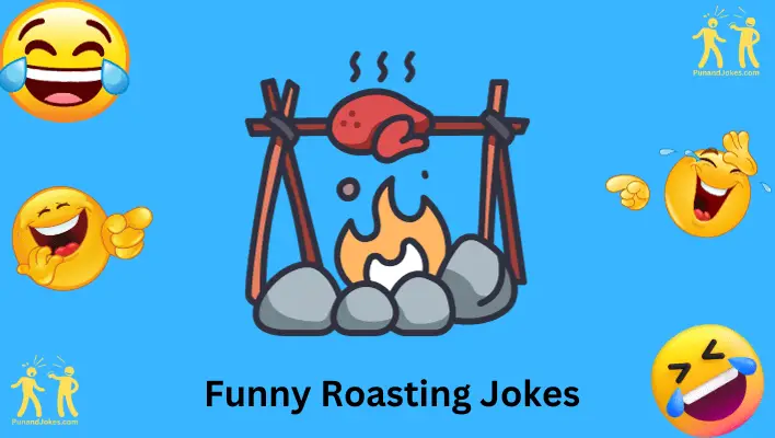 Roasting Jokes