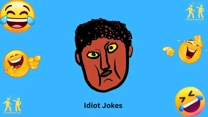 Idiot Jokes