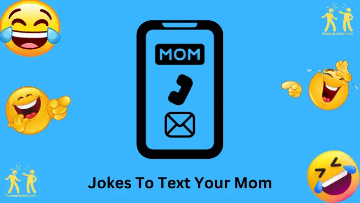 Jokes to Text Your Mom