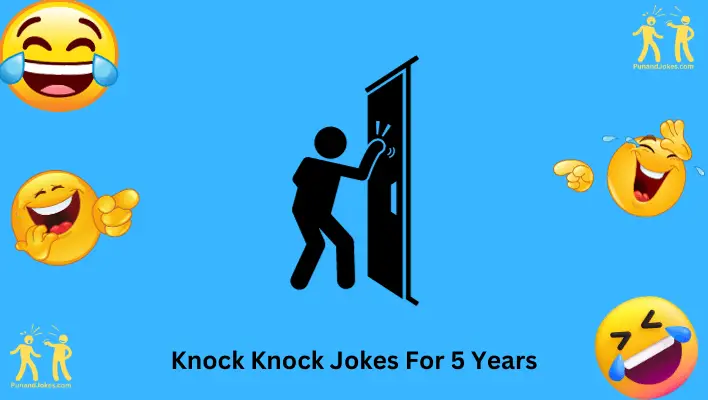 Knock Knock Jokes For 5-Year-Olds