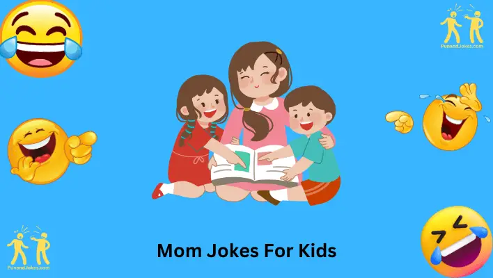 Mom Jokes for Kids