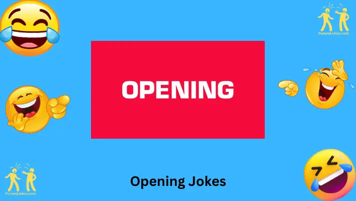 Opening Jokes