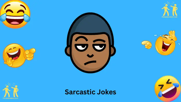 Sarcastic Jokes