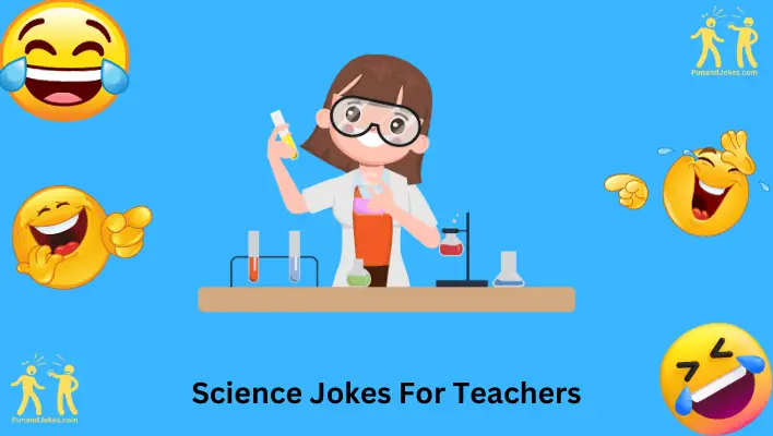 113 Science Jokes For Teachers A Lesson In Laughter   Science Jokes For Teachers 