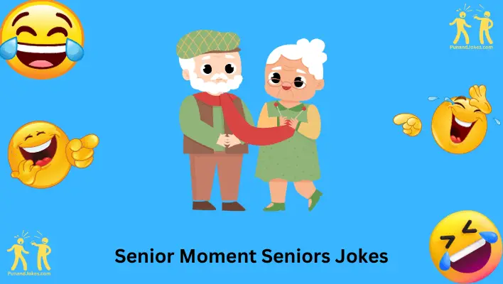 Senior Moments Senior Jokes