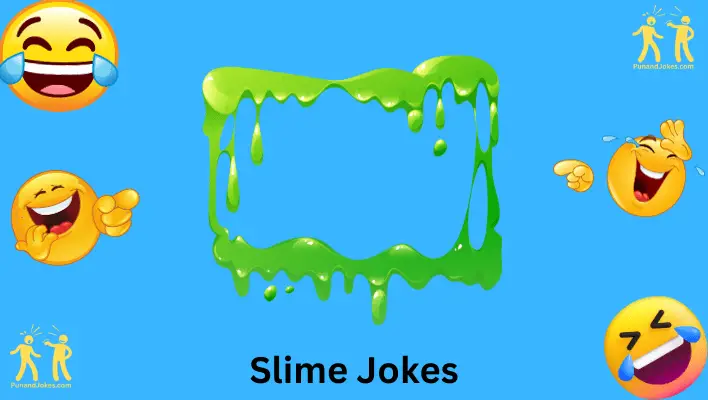 slime jokes