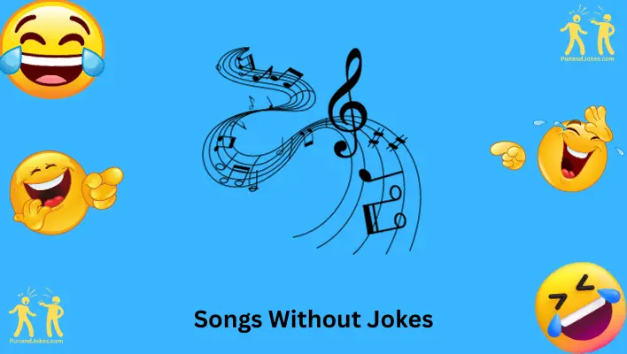 Jokes About Songs Without Jokes