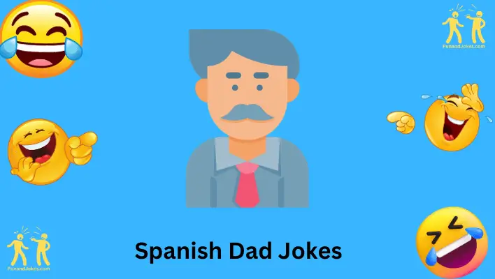 Spanish Dad Jokes