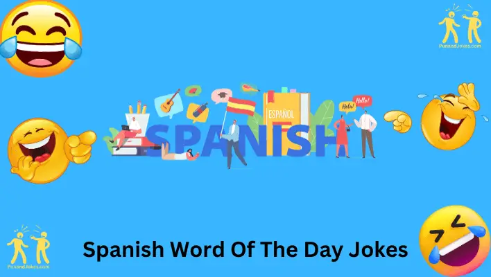 Spanish Word of the Day Jokes