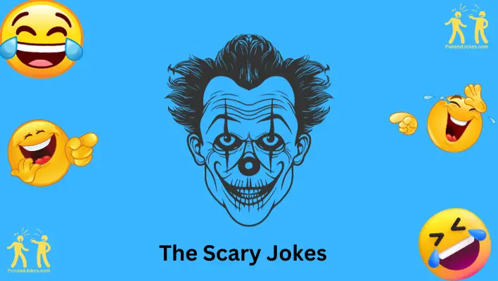 Jokes About the Scary