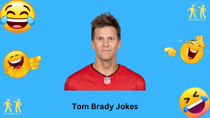 Tom Brady Jokes