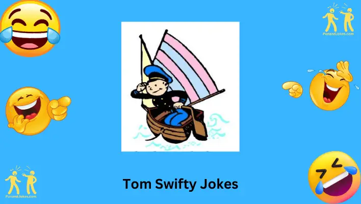 Tom Swifty Jokes