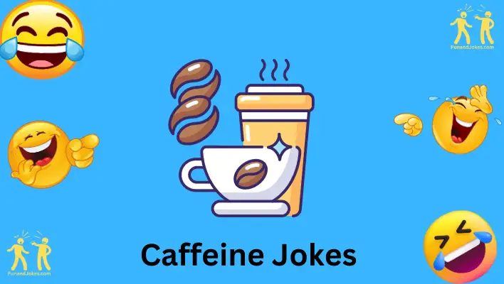 caffeine jokes