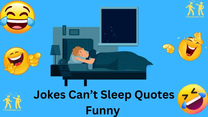 Can't Sleep Jokes